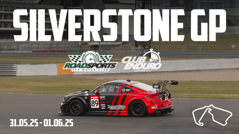 Silverstone GP - Roadsports & ClubEnduro - 750MC - 31st May to 1st June 2025