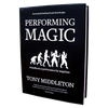 Performing Magic by Tony Middleton
