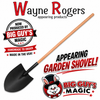 Wayne Rogers Appearing Garden Shovel by Big Guy's Magic ⭐