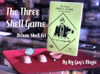 The Three Shell Game Deluxe Shell Kit- By Big Guy's Magic