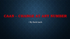 CAAN - Change At Any Number by Zack Lach video DOWNLOAD