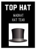 Hat Tears, Top Hat - MadHAT