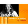 The Three Words of Wizardry by Losander - Video DOWNLOAD