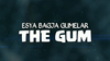 THE GUM by Esya G video DOWNLOAD