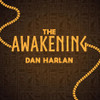 The Awakening by Dan Harlan