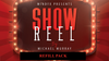 Refill for Show Reel by Michael Murray - Trick