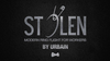 Stolen by Gentlemen's Magic & Urbain