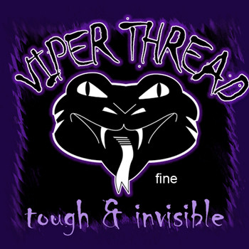 Invisible Thread - FINE- Viper