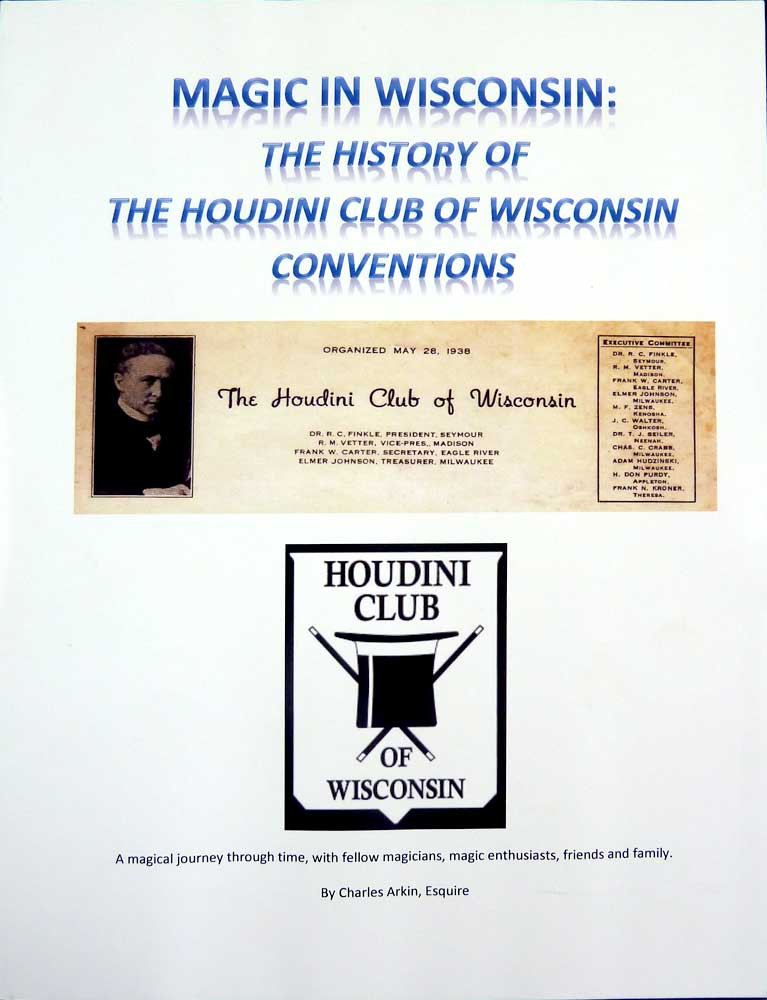 Magic In Wisconsin: The History of the Houdini Club of Wisconsin Conventions
