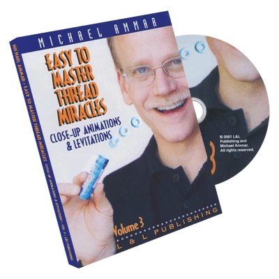 Easy to Master Thread Miracles (Closeup Animations and Levitations) #3 by Michael Ammar - DVD