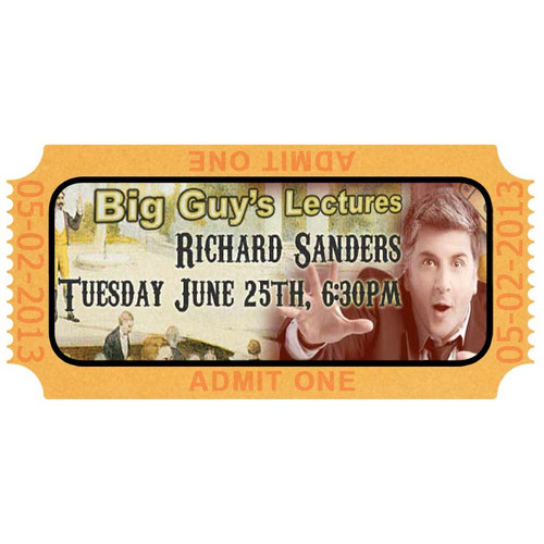 Richard Sanders Lecture Advance Tickets $20.00 ($25 at door)