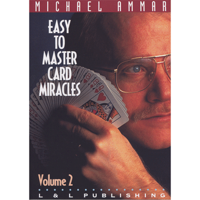 Easy to Master Card Miracles Volume 2 by Michael Ammar video DOWNLOAD