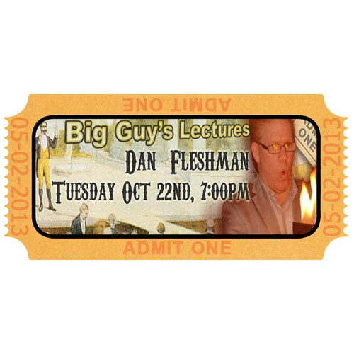 Dan Fleshman Lecture Advance Tickets $20.00 ($25 at door)