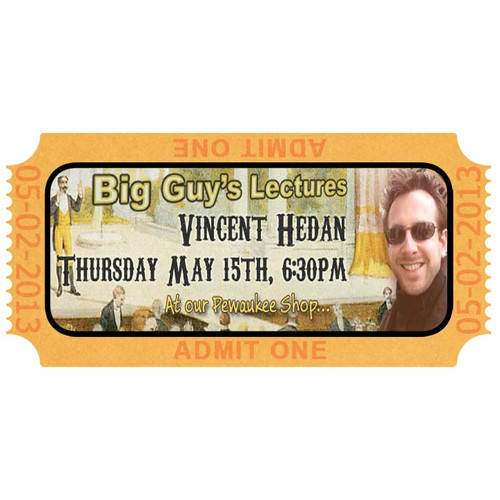 Vincent Hedan Lecture Advance Tickets $20.00 ($25 at door)