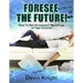 Forsee The Future by Devin Knight - ebook DOWNLOAD