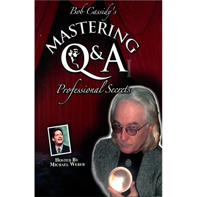 Mastering Q&A: Professional Secrets (Teleseminar) by Bob Cassidy - AUDIO DOWNLOAD