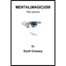Mental(Magic)ism by Scott Creasey  - eBook DOWNLOAD