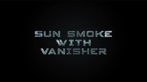 Sun Smoke with Vanisher 2.0 by SUN