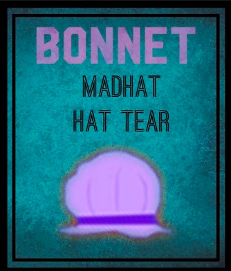 Hat Tears, Bonnet - MadHAT