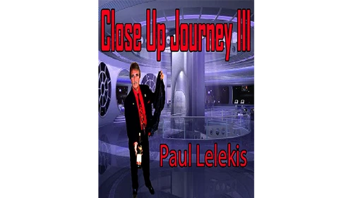 Close Up Journey III by Paul A. Lelekis eBook DOWNLOAD