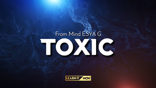 TOXIC by Esya G video DOWNLOAD