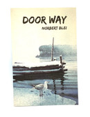 Door Way by Norbert Blei