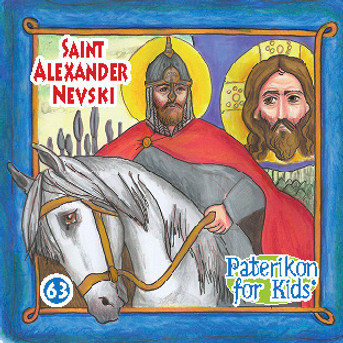 Saint Alexander Nevsky, Paterikon for Kids 63 (PB-SALNPO)
