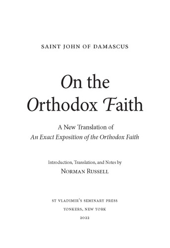 On the Orthodox Faith: Volume 3 of the Fount of Knowledge (PPS 62) On the Orthodox Faith: Volume 3 of the Fount of Knowledge (PPS 62)