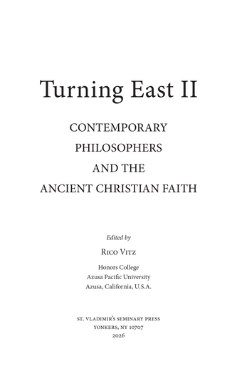 Turning East II: Contemporary Philosophers and the Ancient Christian Faith