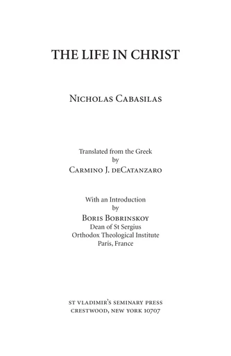 Life in Christ, The [Cabasilas]