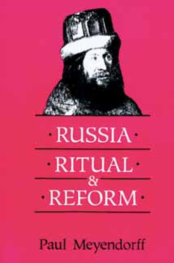 Russia, Ritual and Reform Russia, Ritual and Reform