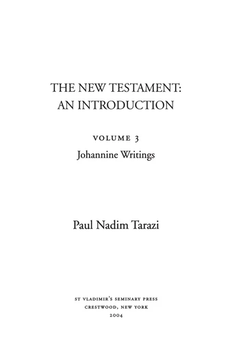 New Testament Introduction, Volume III; Johannine Writings