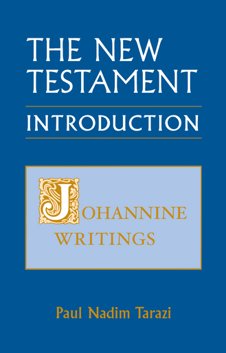 New Testament Introduction, Volume III; Johannine Writings
