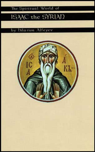 Spiritual World of Isaac the Syrian, The