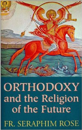 Orthodoxy and the Religion of the Future