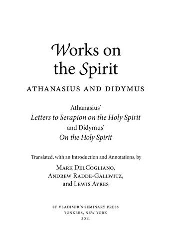 Works on the Spirit: Athanasius the Great & Didymus the Blind