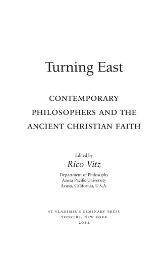 Turning East: Contemporary Philosophers and the Ancient Christian Faith