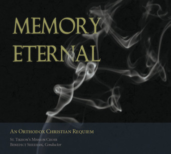 Memory Eternal: An Orthodox Christian Requiem