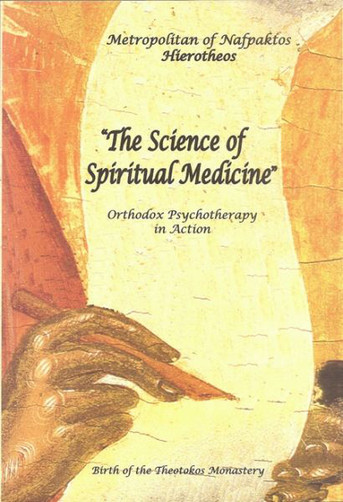 The Science of Spiritual Medicine: Orthodox Psychotherapy in Action