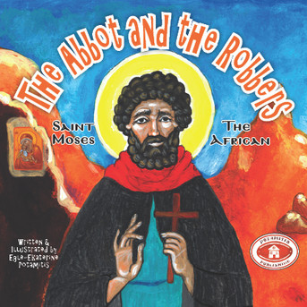 The Abbot and the Robbers - St. Moses the African, Paterikon for Kids 14