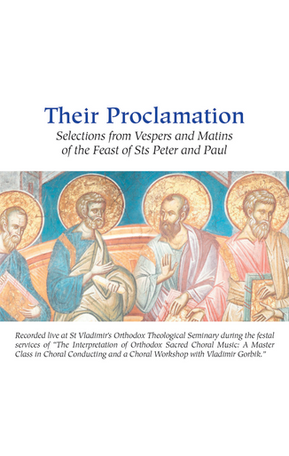 Their Proclamation: Selections from Vespers and Matins of the Feast of Sts Peter and Paul