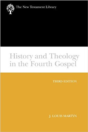 History and Theology in the Fourth Gospel, Third Edition