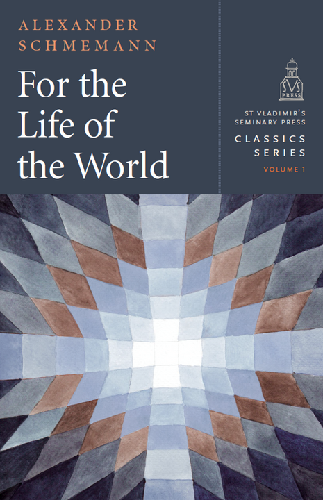 For the Life of the World (Hardcover)