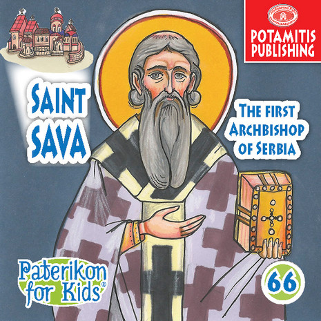 Saint Sava, The First Archbishop of Serbia, Paterikon for Kids 66 (PB-SASAPO)