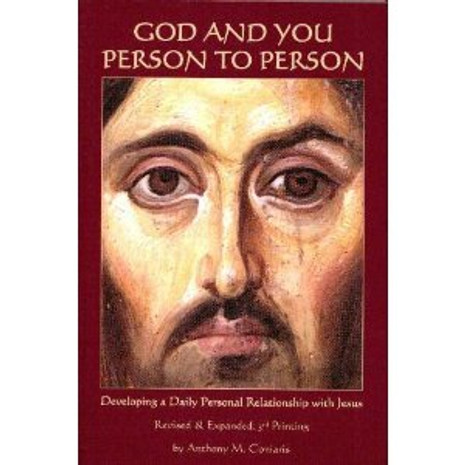God and You: Person to Person (Developing a Daily Personal Relationship with Jesus)