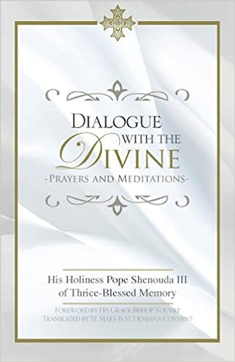Dialogue with the Divine - Prayers and Meditations
