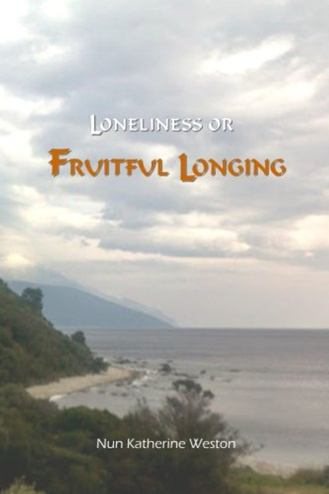 Loneliness or Fruitful Longing