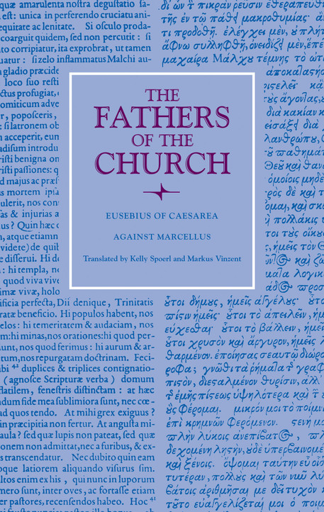 Against Marcellus and On Ecclesiastical Theology - Fathers of the Church Patristic Series