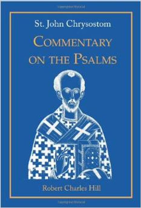 St. John Chrysostom: Commentary on the Psalms, Vol. 1