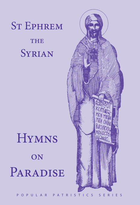 Hymns on Paradise: St. Ephrem the Syrian